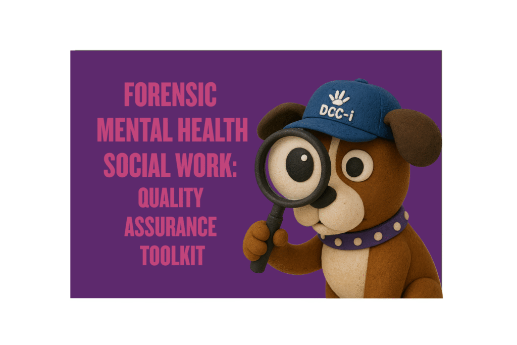 Forensic Mental Health Social Work: Quality Assurance Toolkit